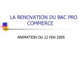 LA RENOVATION DU BAC PRO COMMERCE