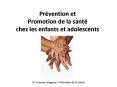 Prvention et Promotion de la sant chez les enfants et adolescents