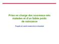 Prise en charge des nouveauxns malades et dun faible poids de naissance