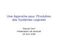 Une Approche pour lEvolution des Systmes Logiciels