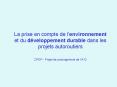 La prise en compte de lenvironnement et du dveloppement durable dans les projets autoroutiers