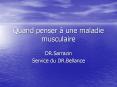 Quand penser une maladie musculaire