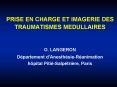 PRISE EN CHARGE ET IMAGERIE DES TRAUMATISMES MEDULLAIRES