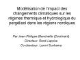 Modlisation de l'impact des changements climatiques sur les rgimes thermique et hydrologique du perg