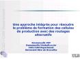 Une approche intgre pour rsoudre le problme de formation des cellules de production avec des routage