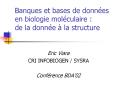 Banques et bases de donnes en biologie molculaire : de la donne la structure