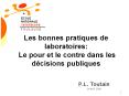 Les bonnes pratiques de laboratoires: Le pour et le contre dans les dcisions publiques