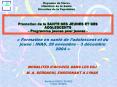 Promotion de la SANTE DES JEUNES ET DES ADOLESCENTS Programme jeunes pour jeunes