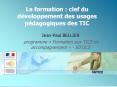 La formation : clef du dveloppement des usages pdagogiques des TIC