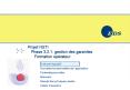 Projet NSTI Phase 3'2'1' gestion des garanties Formation oprateur