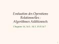 Evaluation des Operations Relationnelles : Algorithmes Additionnels