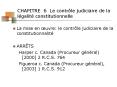 CHAPITRE 6 Le contrle judiciaire de la lgalit constitutionnelle