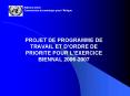 PROJET DE PROGRAMME DE TRAVAIL ET DORDRE DE PRIORITE POUR LEXERCICE BIENNAL 20062007