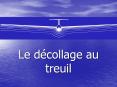 Le dcollage au treuil