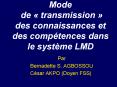 Mode de transmission des connaissances et des comptences dans le systme LMD