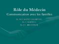 Rle du Mdecin Communication avec les familles
