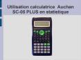 Utilisation calculatrice Auchan SC05 PLUS en statistique