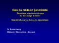 Rle du mdecin gnraliste Dpistage et prise en charge du msusage d'alcool Coordination avec les soins