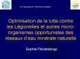 Optimisation de la lutte contre les Lgionelles et autres microorganismes opportunistes des rseaux de