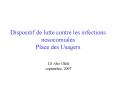 Dispositif de lutte contre les infections nosocomiales Place des Usagers