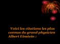 Voici les citations les plus connus du grand physicien Albert Einstein :