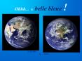 Ohhh''' la belle bleue
