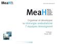 Organiser et dvelopper la chirurgie ambulatoire 7 quipes tmoignent