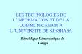 LES TECHNOLOGIES DE LINFORMATION ET DE LA COMMUNICATION A LUNIVERSITE DE KINSHASA
