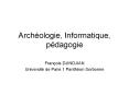 Archologie, Informatique, pdagogie