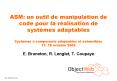 ASM: un outil de manipulation de code pour la ralisation de systmes adaptables Systmes composants ad