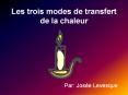 Les trois modes de transfert de la chaleur