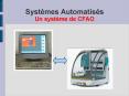 Systmes Automatiss Un systme de CFAO