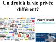 Un droit la vie prive diffrent