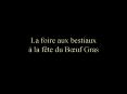 La foire aux bestiaux la fte du Buf Gras