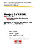 Projet SYRROU SYstmes de Reprage spatial des donnes ROUtires Base pour la rvision des normes VSS SN