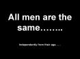 All men are the same