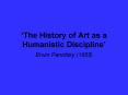 The History of Art as a Humanistic Discipline