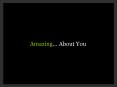 Amazing About You