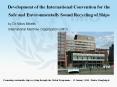 Development of the International Convention for the Safe and Environmentally Sound Recycling of Ships