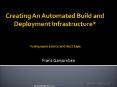 Creating An Automated Build and Deployment Infrastructure using open source and duct tape