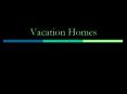 Vacation Homes