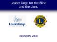 Leader Dogs for the Blind and the Lions