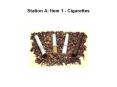 Station A: Item 1 Cigarettes