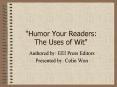 Humor Your Readers: The Uses of Wit
