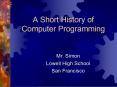 A Short History of Computer Programming