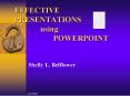 EFFECTIVE PRESENTATIONS using POWERPOINT