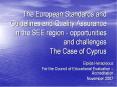 The European Standards and Guidelines and Quality Assurance in the SEE region opportunities and chal