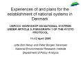 Experiences of and plans for the establishment of national systems in Denmark