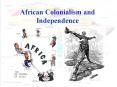 African Colonialism and Independence