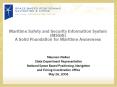 Maritime Safety and Security Information System (MSSIS) A Solid Foundation for Maritime Awareness